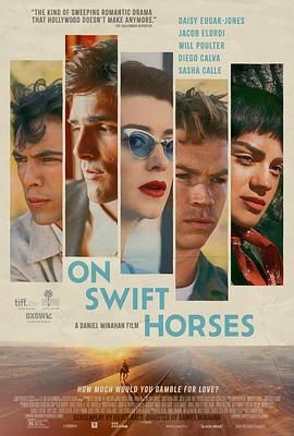 抖阴app《快马驰情 On Swift Horses》免费在线观看
