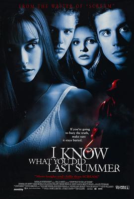 抖淫短视频《我知道你去年夏天干了什么 I Know What You Did Last Summer》免费在线观看