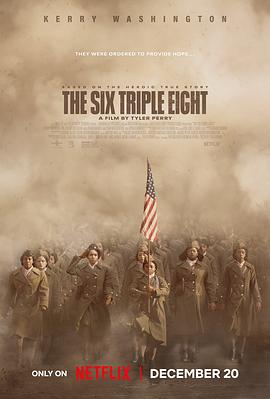 抖淫短视频《6888女子营 The Six Triple Eight》免费在线观看