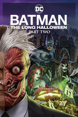抖淫短视频《蝙蝠侠：漫长的万圣节(下) Batman: The Long Halloween, Part 2》免费在线观看