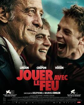 抖淫短视频《玩火的儿子 Jouer avec le feu》免费在线观看